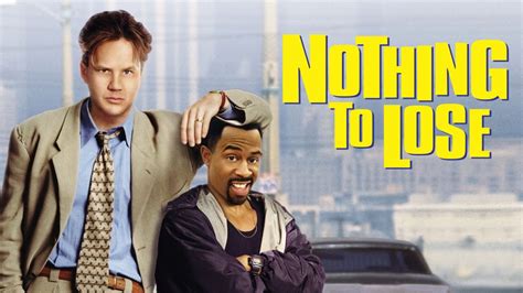 Watch Nothing to Lose .